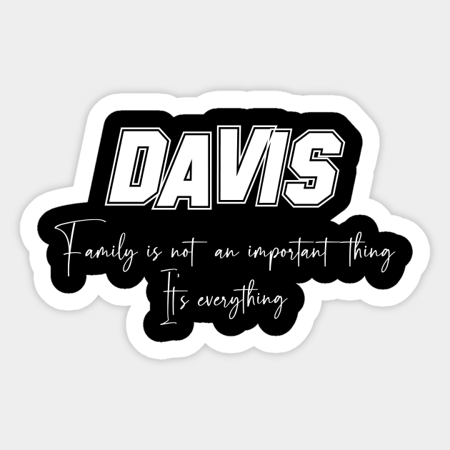 Davis Second Name, Davis Family Name, Davis Middle Name Sticker by JohnstonParrishE8NYy